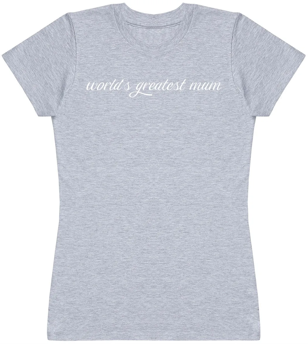 Worlds Greatest Mum - Womens T-shirt - Mum T-Shirt